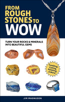 From Rough Stones to Wow