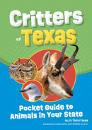 Critters of Texas : Pocket Guide to Animals in Your State-9781647554644
