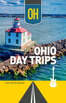 Ohio Day Trips by Theme-9781647554804