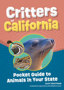Critters of California : Pocket Guide to Animals in Your State-9781647554989