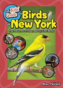 Kids' Guide to Birds of New York : Fun Facts, Activities and 86 Cool Birds-9781647555078