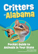 Critters of Alabama : Pocket Guide to Animals in Your State-9781647555511
