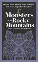 Monsters of the Rocky Mountains