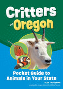Critters of Oregon : Pocket Guide to Animals in Your State-9781647556549