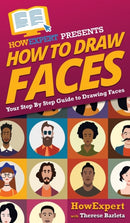 How To Draw Faces : Your Step By Step Guide To Drawing Faces-9781647584450
