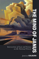 The Mind of Janus : Intersections of Law and Science on the National Forests-9781647692742