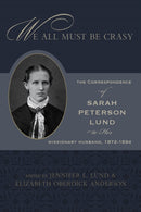 We All Must Be Crasy