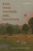 Rain, Wind, Thunder, Fire, Daughter : Poems-9781647791711