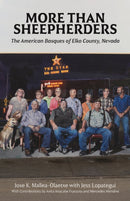 More Than Sheepherders : The American Basques of Elko County, Nevada-9781647791919