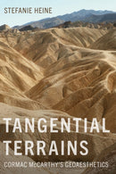 Tangential Terrains : Cormac McCarthy's Geoaesthetics-9781647792312