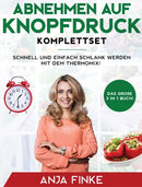 Abnehmen auf Knopfdruck Komplettset : Das gro?e 3 in 1 Buch! Schnell und einfach schlank werden mit dem Thermomix!-9781647800284