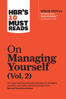 HBR's 10 Must Reads on Managing Yourself, Vol. 2 (with bonus article "Be Your Own Best Advocate" by Deborah M. Kolb)-9781647820800