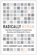Radically Human : How New Technology Is Transforming Business and Shaping Our Future-9781647821081
