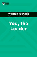 You, the Leader (HBR Women at Work Series)-9781647822255