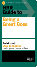 HBR Guide to Being a Great Boss-9781647822347