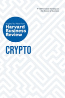 Crypto : The Insights You Need from Harvard Business Review-9781647824495