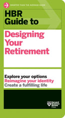 HBR Guide to Designing Your Retirement-9781647824914