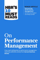 HBR''s 10 Must Reads on Performance Management