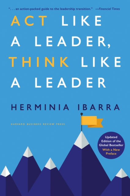 Act Like a Leader, Think Like a Leader : Updated Edition-9781647825546