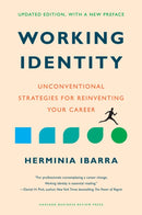 Working Identity : Unconventional Strategies for Reinventing Your Career, Updated Edition-9781647825560