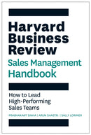 Harvard Business Review Sales Management Handbook : How to Lead High-Performing Sales Teams-9781647826802