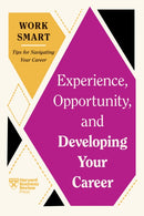 Experience, Opportunity, and Developing Your Career-9781647827052