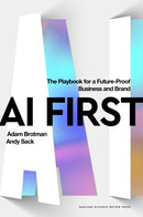 AI First : The Playbook for a Future-Proof Business and Brand-9781647829650