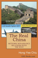 The Real China : 解密中國：綜橫東西看中國與西方及閃電式復興的背 by Hong-Yee Chiu