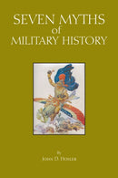 Seven Myths of Military History-9781647920432