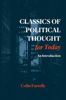 Classics of Political Thought for Today : An Introduction-9781647921972