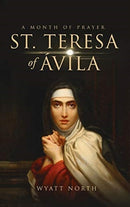 St.Teresa of Avila A Month of Prayer-9781647983949