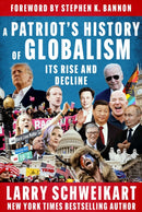 A Patriot''s History of Globalism
