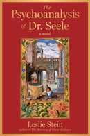 The Psychoanalysis of Dr. Seele : A Novel-9781648210723