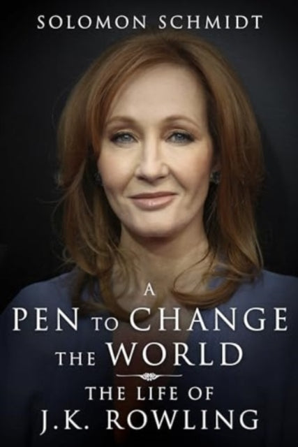 A Pen to Change the World : The Life of J. K. Rowling-9781648210983