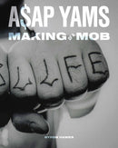 A$AP Yams : Making of a Mob-9781648230738