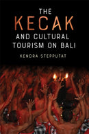 The Kecak and Cultural Tourism on Bali-9781648250316