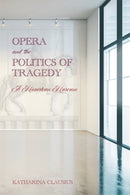 Opera and the Politics of Tragedy – A Mozartean Museum