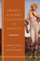 Heinrich Schenker's Conception of Harmony-9781648251153