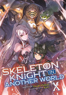 Skeleton Knight in Another World (Light Novel) Vol. 10-9781648272646