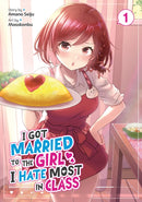 I Got Married to the Girl I Hate Most in Class (Manga) Vol. 1-9781648273629