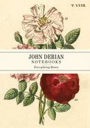 John Derian Paper Goods: Everything Roses Notebooks-9781648291241