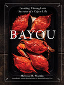 Bayou : Feasting Through the Seasons of a Cajun Life-9781648291401