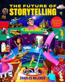 The Future of Storytelling : How Immersive Experiences Are Transforming Our World-9781648293832