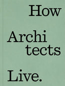How Architects Live