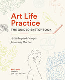 Art Life Practice: The Guided Sketchbook