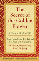 The Secret of the Golden Flower : A Chinese Book of Life-9781648371325