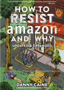 How To Resist Amazon And Why (2nd Edition)-9781648411236