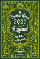 The Practical Witch''s Almanac 2025