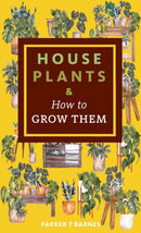 Houseplants & How to Grow Them-9781648412585