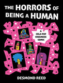 The Horrors of Being a Human : A Cola Pop Creemees Comic-9781648414770